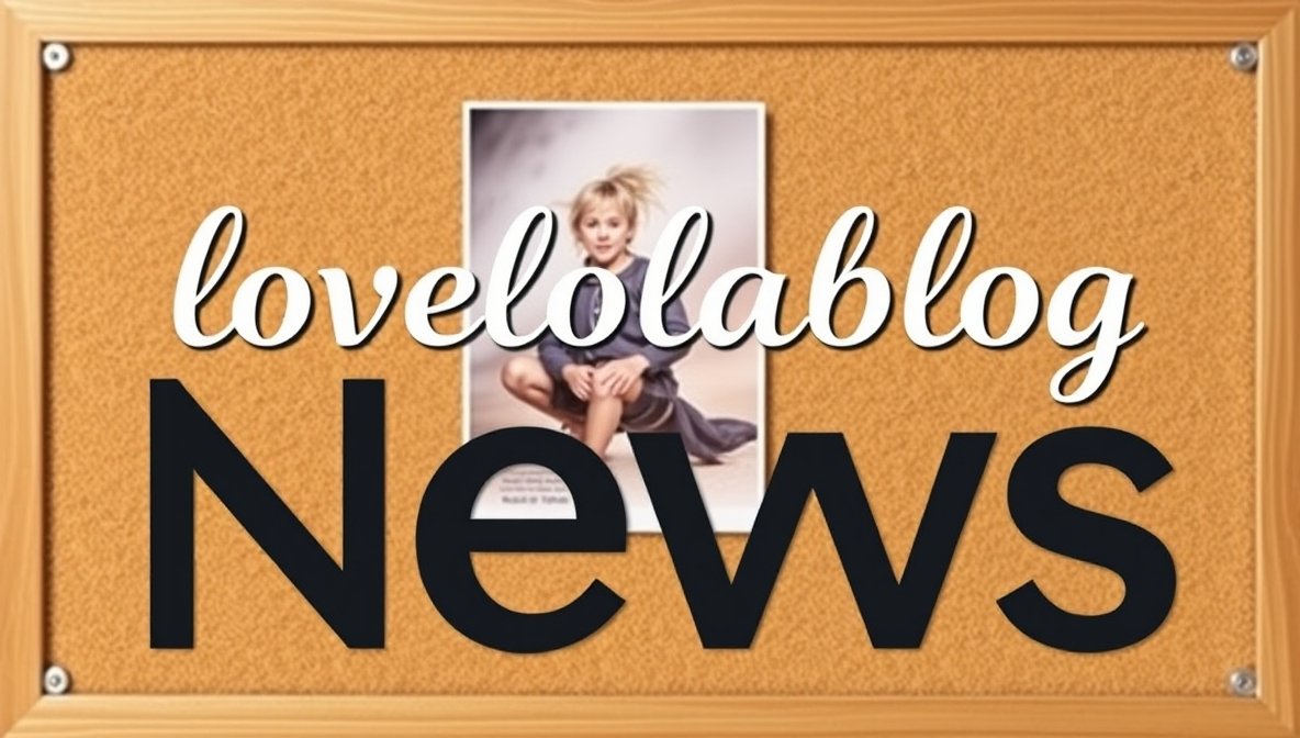 lovelolablog news